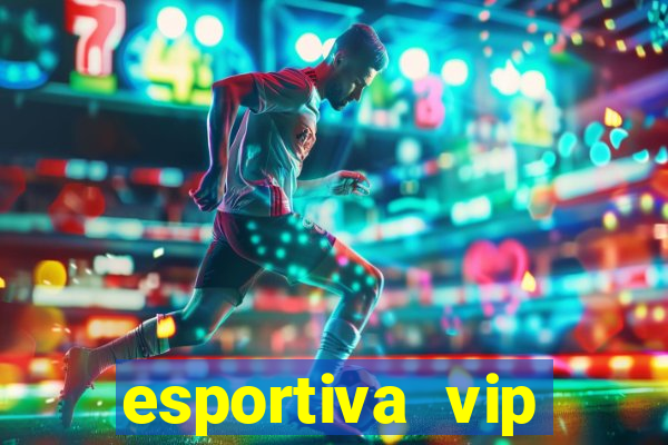 esportiva vip reclame aqui